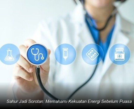 Sahur Jadi Sorotan: Memahami Kekuatan Energi Sebelum Puasa