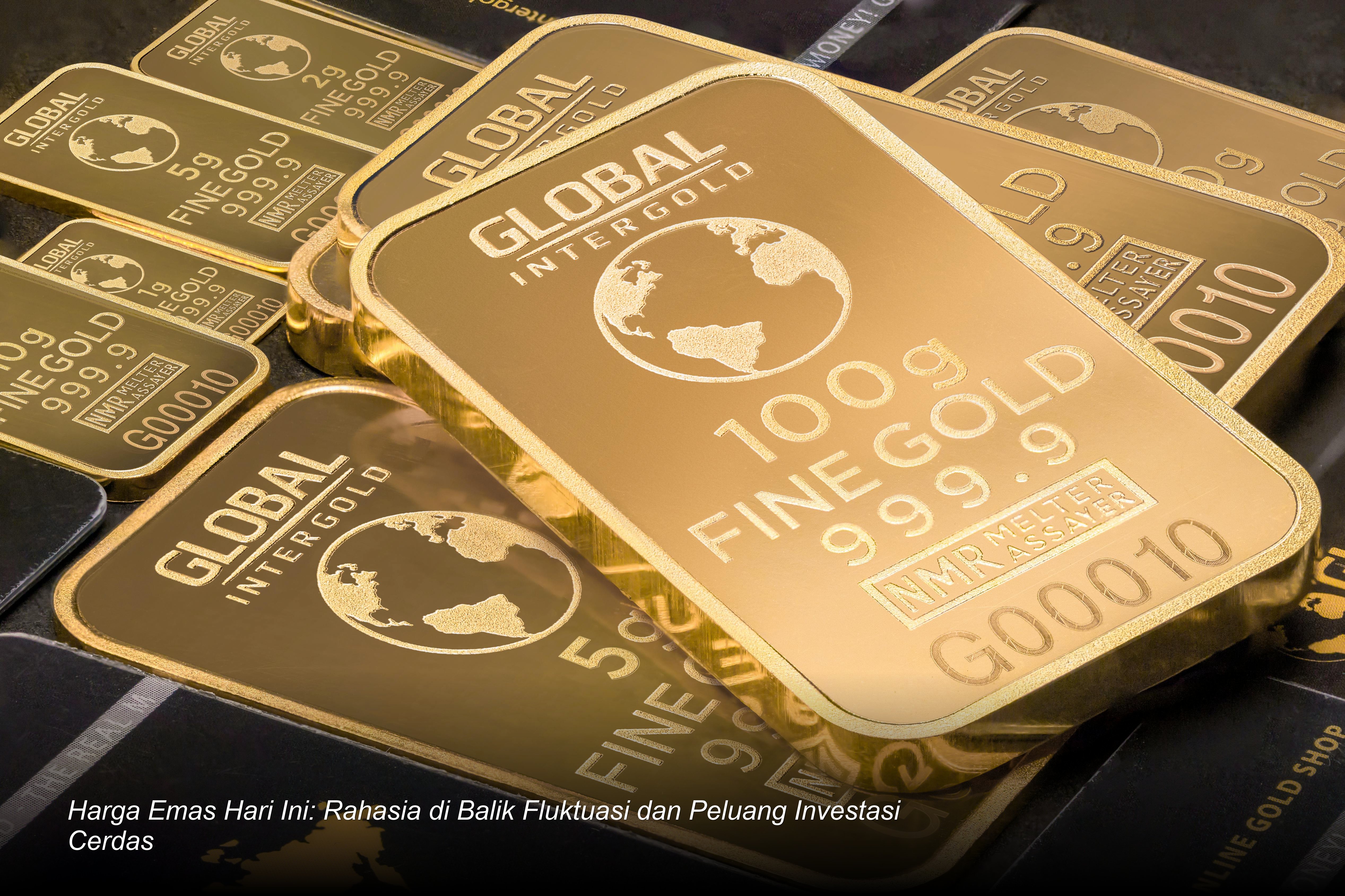 Harga Emas Hari Ini: Rahasia di Balik Fluktuasi dan Peluang Investasi Cerdas